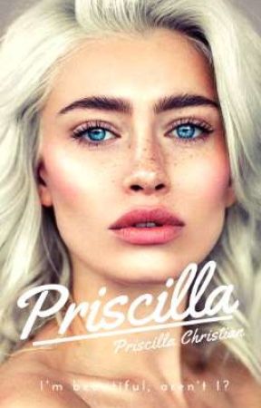 PRISCILLA✓ by Priscilla005