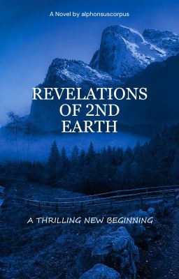 Revelations of 2nd Earth: A Thrilling New Beginning cover