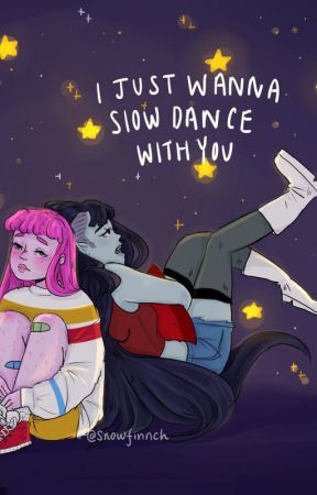 Slow Dance With You ( bubbline ) by candyprincess__