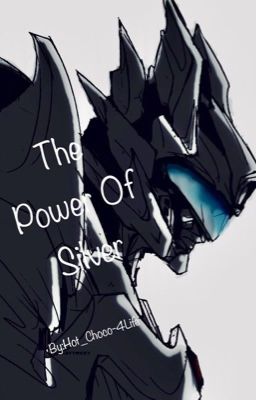 The Power Of Silver | Transformers Bayverse cover