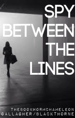 Spy Between the Lines (formerly New World, Old Foe) [Gallagher Girls Fanfiction] cover