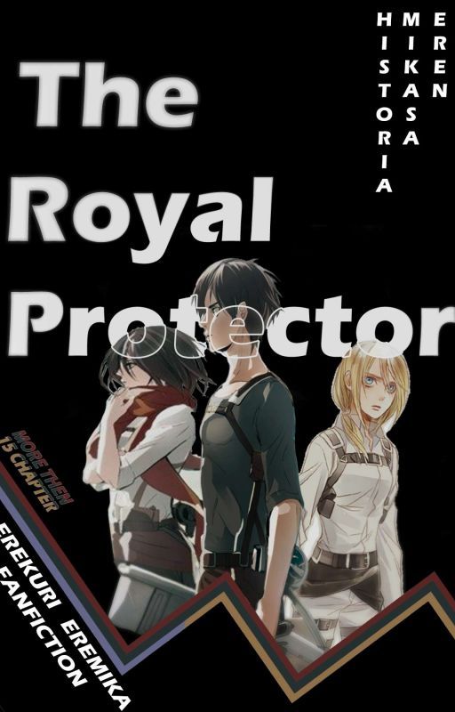 The Royal Protector •Erekuri - Eremika Fanfic• A Love Story  by Adiimos