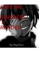 Love me | Yandere x Reader by ShinyClatter