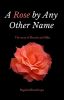 A Rose by Any Other Name