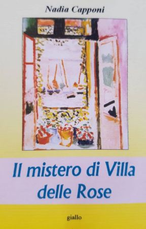 IL MISTERO DI VILLA DELLE ROSE by NadiaCapponi