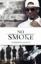 No Smoke by Summersss_Beauty