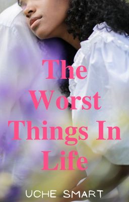 The Worst Things In Life cover