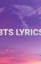 BTS Song Lyrics by BTS_LACHIMOLALA