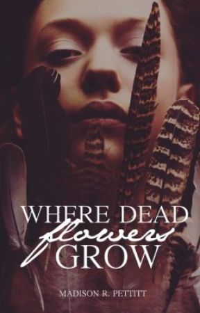 Where Dead Flowers Grow by _littlemonsters