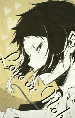 Love or Nah (Akutagawa x reader) cover