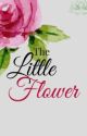 The little flower by Mistake1291