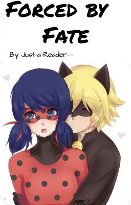 Forced by Fate - Miraculous Ladybug - Ladynoir cover