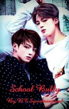 School Bully (Jikook) by AShookyforyou