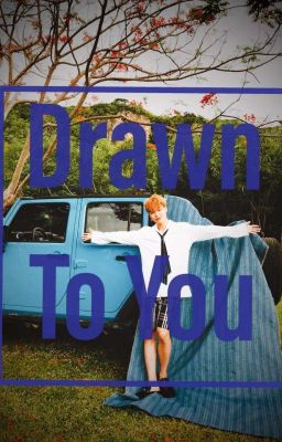 Drawn to You | PJM - [COMPLETED] cover