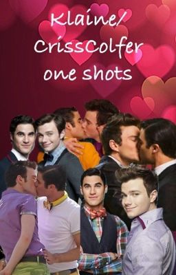 Klaine/CrissColfer one-shots cover