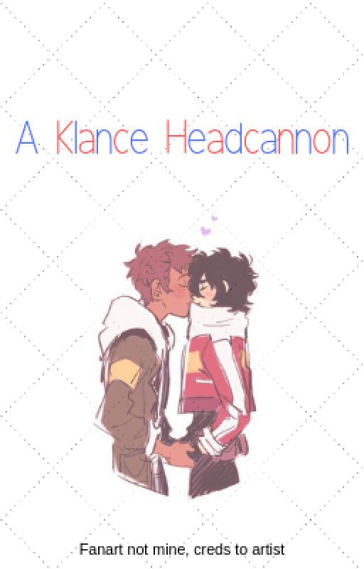 A Klance Headcannon (ft. Shiro, Hunk, and Pidge) | Discontinued by toastymoasty213