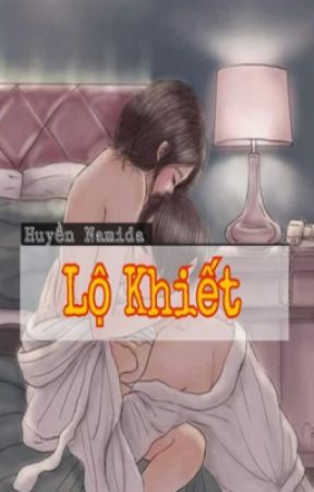 [Hiện đại] Lộ Khiết - Huyền Namida by HuyenNamida