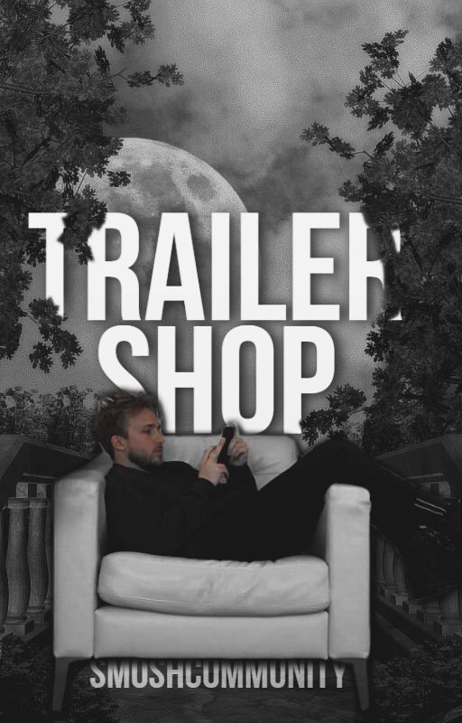 ➟  TRAILER SHOP! (OPEN) by smoshcommunity