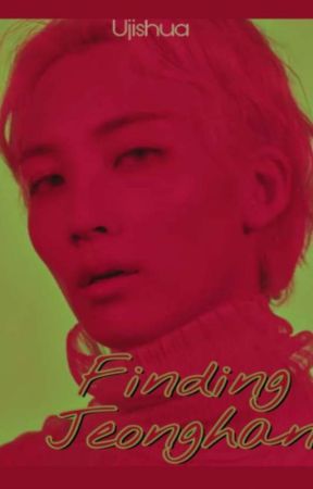 Finding Jeonghan (A Jihan Fanfic) by Ujishua