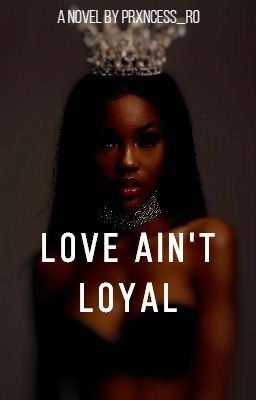 Love Ain't Loyal cover