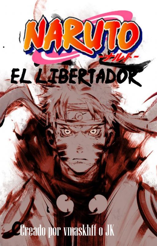 Naruto: El libertador by VMASKhff