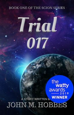 Trial 017 - 2019 Wattys Sci-Fi Winner cover