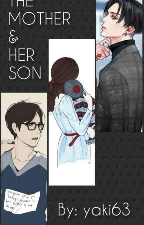 [Levi X Reader X Eren] The Mother and Her Son by yaki63