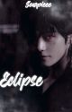 Eclipse || K.T.H [[COMPLETED]] by Scorpiee