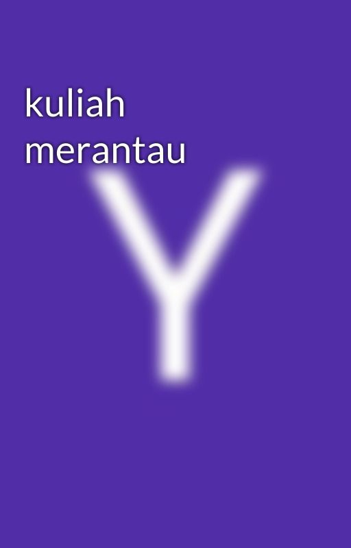 kuliah merantau by Yfmultiya