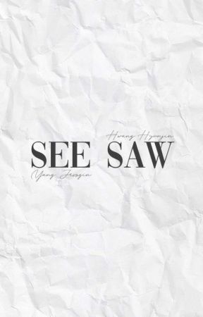 SEE SAW. by hwangpride