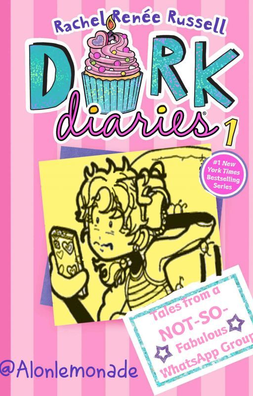 Dork Diaries: Tales from a NOT-SO- Fabulous WhatsApp Group-Fanfic by Alonlemonade