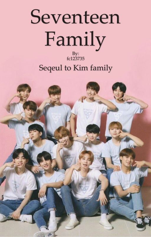 Seventeen family by fc123735