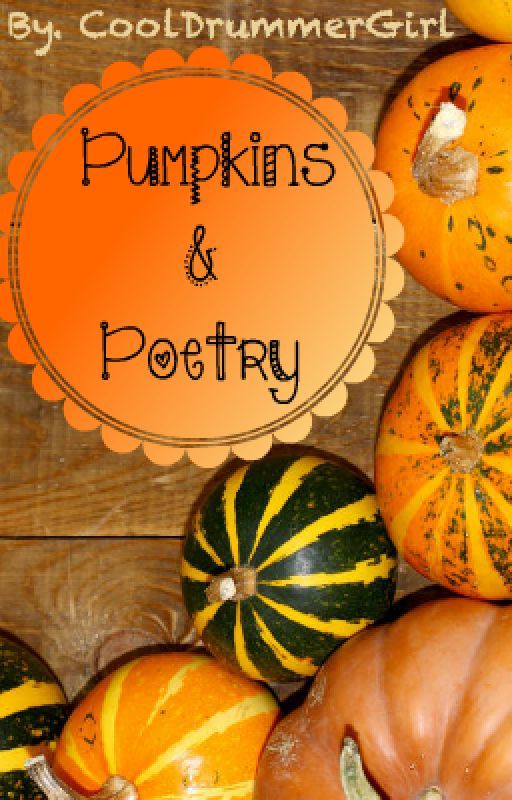 Pumpkins and Poetry by LK_TheWordWitch