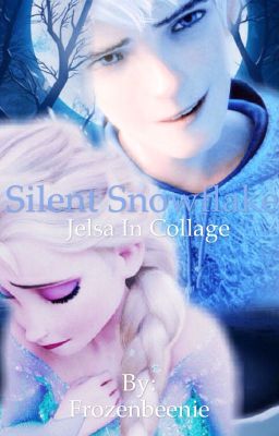 Silent Snowflake (Jelsa in Collage) cover