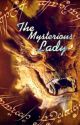 The Mysterious Lady - a lotr Fan Fic by Into_The_Dark_