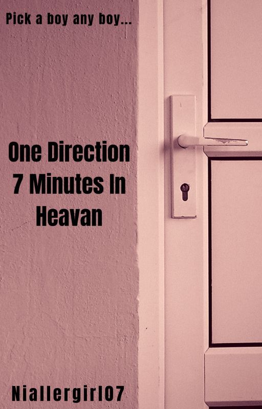 One Direction 7 Minutes in Heaven by niallergirl07