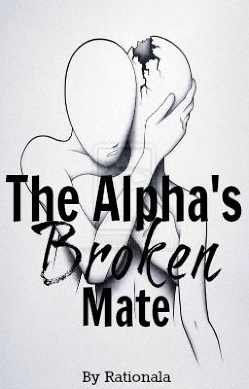 The Alpha's Broken Mate (on hiatus) by ValerieAdler