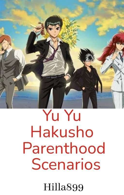 Yu Yu Hakusho Parenthood Scenarios by Hilla899