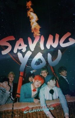 Saving You | ♡ |  ✔️ cover