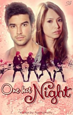 One hot night (Completed) by FeelingPretty