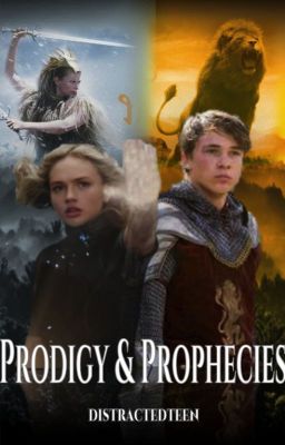 Prodigy & Prophecies ➢ Peter Pevensie [1] cover