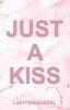 Just a kiss