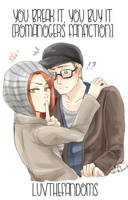 You Break It, You Buy It {Romanogers} cover