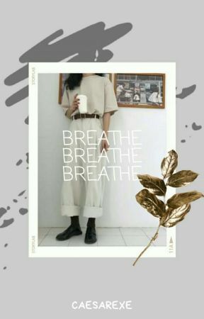 Breathe | Lew  by caesarexe