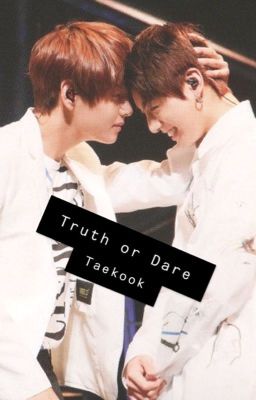 Truth or dare - Taekook cover