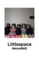 Littlespace ✨ by MaknaeMisfit