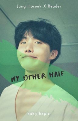 My Other Half (Jhope X Reader) AU ✅ cover