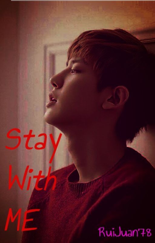 Stay With ME [EXO Chanyeol] by RuiJuan78