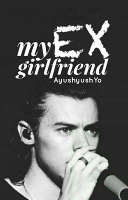 My Ex-Girlfriend [Harry Styles] cover