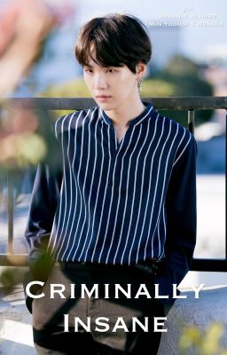 Criminally Insane Min Yoongi x Reader cover